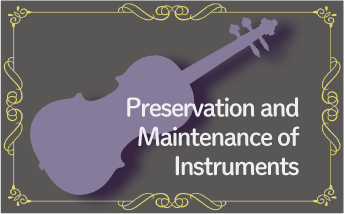 Preservation and Maintenance of Instruments